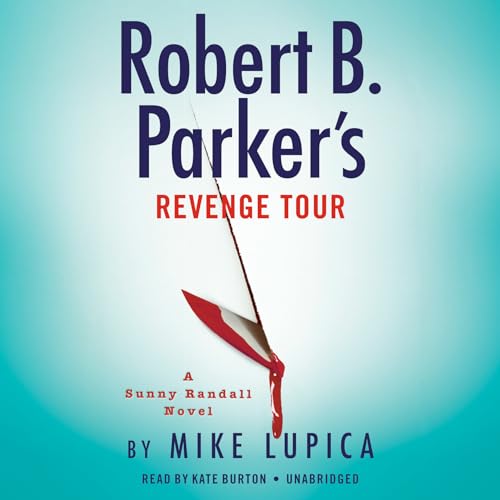 Robert B. Parker's Revenge Tour (Sunny Randall)