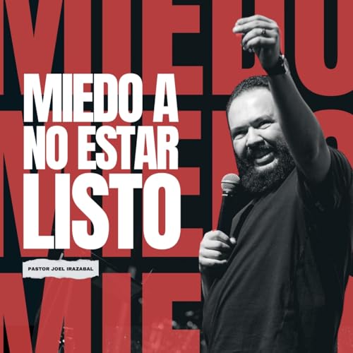 Miedo A No Estar Listo I Pastor Joel Irazabal