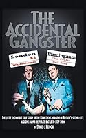 The Accidental Gangster: The Krays V The Fewtrells: Battle for Birmingham 1910757373 Book Cover