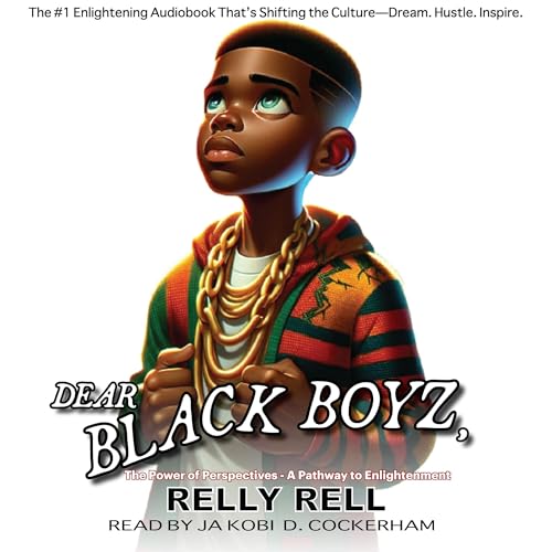 Dear Black Boyz (Written by Relly Rell) episode artwork