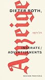 inserat  Dieter Roth /Inserate - Advertisements
