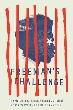 FREEMAN&rsquo;S CHALLENGE with ROBIN BERNSTEIN