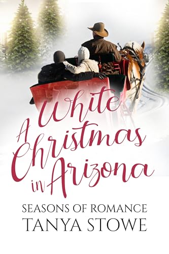 A White Christmas in Arizona: Seasons of Romance