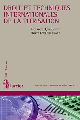 Télécharger Droit et techniques internationales de la titrisation PDF