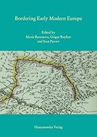 Bordering Early Modern Europe 3447104023 Book Cover