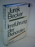 Jurek Becker: Irreführung der Behörden - Jurek Becker 