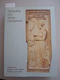  Spätantike und frühes Christentum (16. Dezember 1983 bis 11. März 1984)