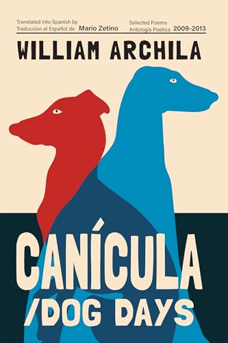 Canícula / Dog Days: Poems
