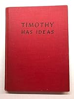 Timothy Has Ideas B000NZ5TI0 Book Cover