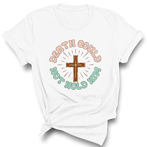 Death Could Not Hold Him Easter Shirt Unisex