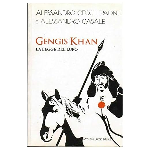 Gengis Khan. La legge del lupo