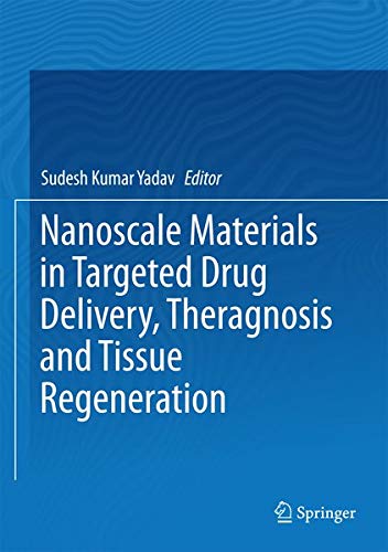 Buy Nanoscale Materials in Targeted Drug Delivery, Theragnosis and Tissue Regeneration — BookShops.in