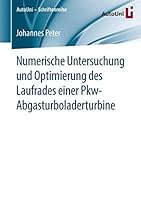 Numerische Untersuchung Und Optimierung Des Laufrades Einer Pkw-Abgasturboladerturbine 3658140259 Book Cover
