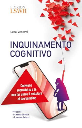 Inquinamento cognitivo. Conviene soprattutto a te non far usare il cellulare al tuo bambino