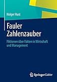 faule kredite deutschland  Fauler Zahlenzauber: Fiktionen über Fakten in Wirtschaft und Management