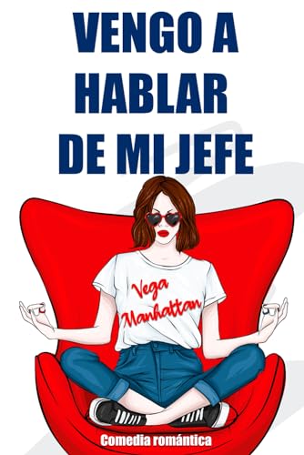 Vengo a hablar de mi jefe: Comedia romántica
