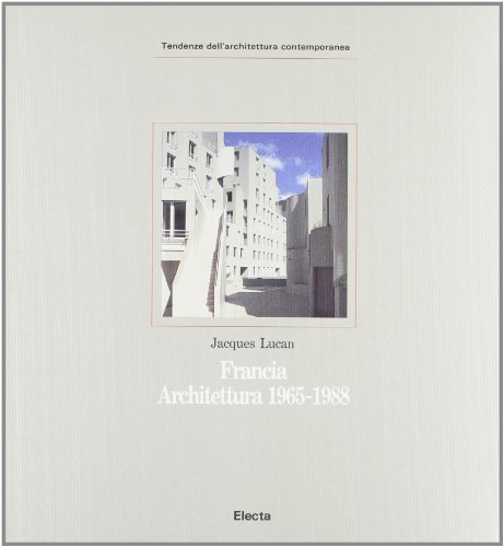 Francia. Architettura (1965-1988) Francia. Architettura (1965-1988)