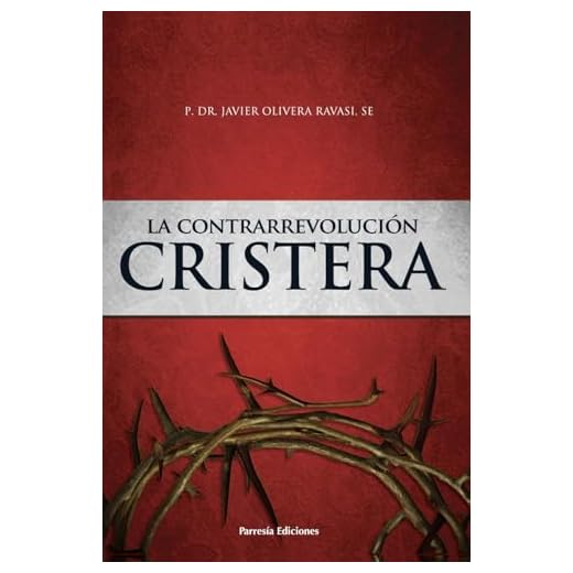 La Contrarrevolución cristera: Dos cosmovisiones en pugna