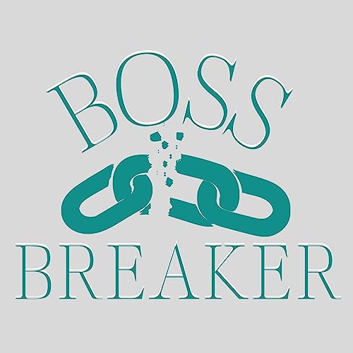 Welcome To The Boss Breaker Podcast - Episode 1