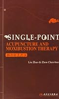 Single-Point Acupuncture And Moxibustion Therapy 7117080418 Book Cover