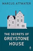 The Secrets of Greystone House B0BHRVTVB7 Book Cover