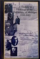 A history of urology at the University of Michigan: 1920-2001 B0006S01HI Book Cover
