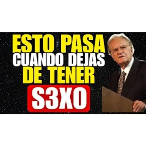Que PASA cuando DEJAS de TENER S3XO, MIRA ESTE SECRETO AHORA !!!! - Ense&ntilde;anzas Cristianas