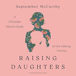 Raising Daughters Audiobook By September McCarthy cover art