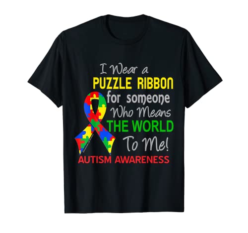 Autismo para alguien que significa el mundo para mí Camiseta