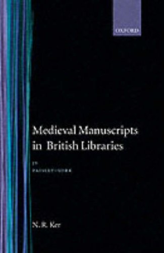 Medieval Manuscripts in British Libraries: Paisley-York (Ker, Neil Ripley//Medieval Manuscripts in British Libraries)
