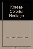 Koreas Colorful Heritage 087296020X Book Cover