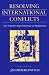 Resolving International Conflicts: The Theory and Practice of Mediation (Studies in International Politics)