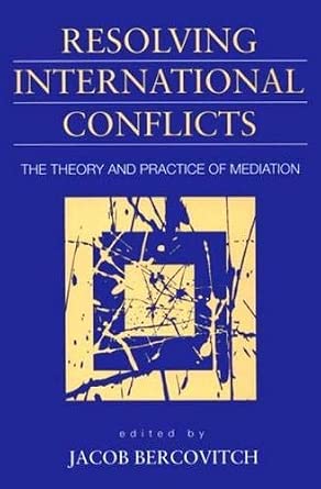 Resolving International Conflicts: Theory and Practice of Mediation-Wow! eBook