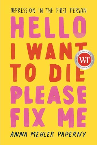 Random House Canada - Hello I Want to Die Please Fix Me: Depression in the First Person - -20%
