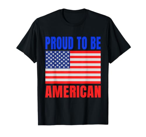 Proud To Be American USA Camiseta