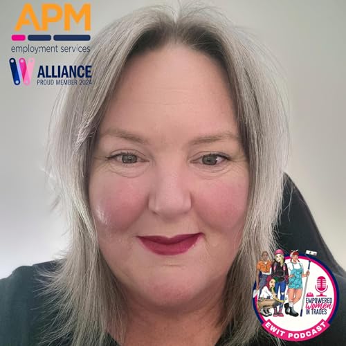 EWIT Podcast Season 4 Ep5: Renee Briggs Gordon EWIT CHAMPION AWARD 2025 - APM National Manager of Apprenticeships