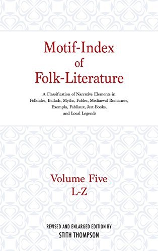 Motif-Index of Folk-Literature: A Classification of Narrative Elements in Folktales, Ballads, Myths, Fables, Mediaeval Romances, Exempla, Fabliaux (Volume 5) by Stith Thompson (1955-01-22)