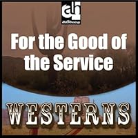 For the Good of the Service