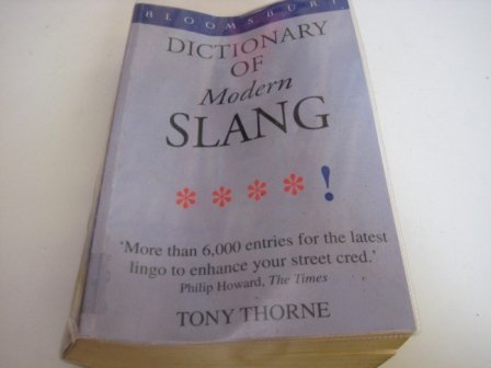 Bloomsbury Dictionary of Contemporary Slang