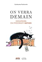 On verra demain: Excursion en procrasti-nation 2016280298 Book Cover
