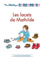 Ma bibliothèque Montessori – Les lacets de Mathilde 2369401532 Book Cover