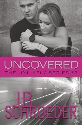Uncovered (Unlikely Series)