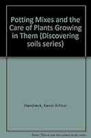 Potting Mixes and the Care of Plants Growing in Them 0643038124 Book Cover