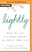 Lightly