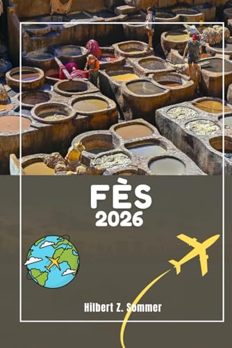 FÈS GUIDE DE VOYAGE: Découvrez les attractions incontournables de Fès, les joyaux cachés, la culture, la vie nocturne et les activités de plein air. Conseils pratiques et perspectives locales