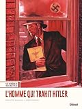 Guerres secrètes - Tome 01 L'Homme qui trahit Hitler