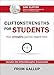 CliftonStrengths for Students: Your Strengths Journey Begins Here