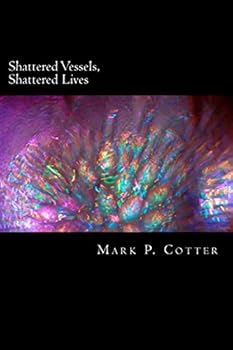 Paperback Shattered Vessels, Shattered Lives Book