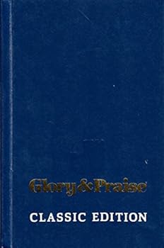 Hardcover Glory & Praise: Classic Edition Book