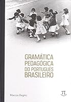 Gramatica Pedagogica Do Portugues Brasileiro 8579340373 Book Cover